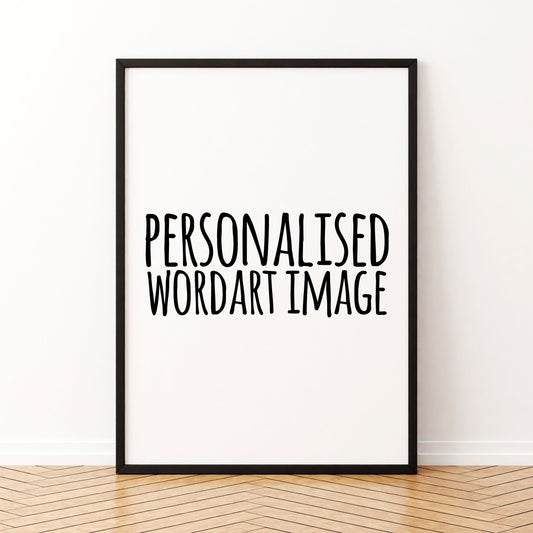 Personalised Wordart, Framed Digital Print, Custom Wall Decor, Choose your Design, Typography Art
