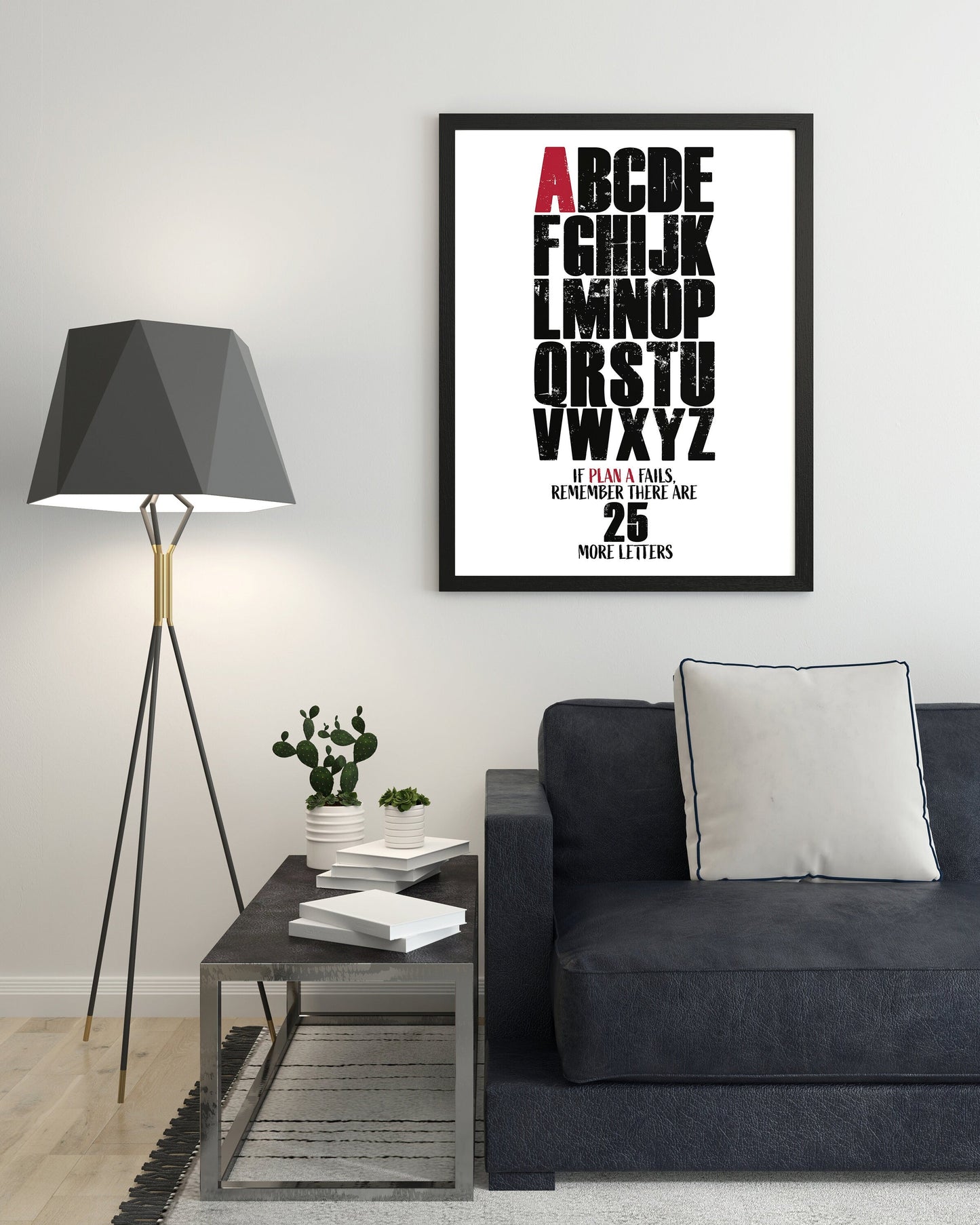 If Plan A Fails, Remember you have 25 letter left, Motivational Quotes About Life, Printed Wall Art Digital, Framed Décor Wall Art,